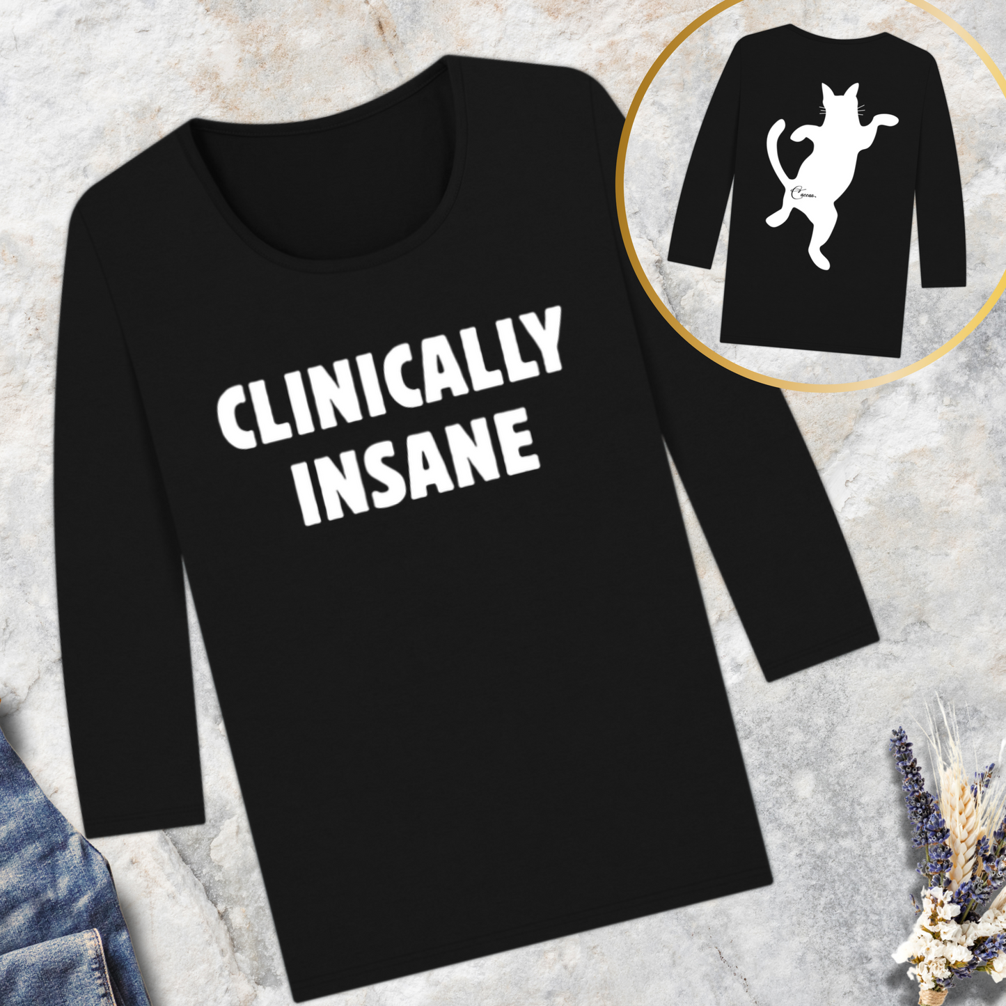 UK&CZ "Clinically Insane" 3/4 Sleeve T-Shirt with Double-Sided Print on the Theme of Mental Health made of 100% Organic Cotton β Caccao