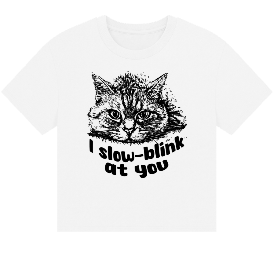 π¬π§π¨πΏ Women's Boxy "I slow blink at you" T-shirt in Fair Trade, Circular & Slow Fashion Mode - Shipped from UK β Caccao