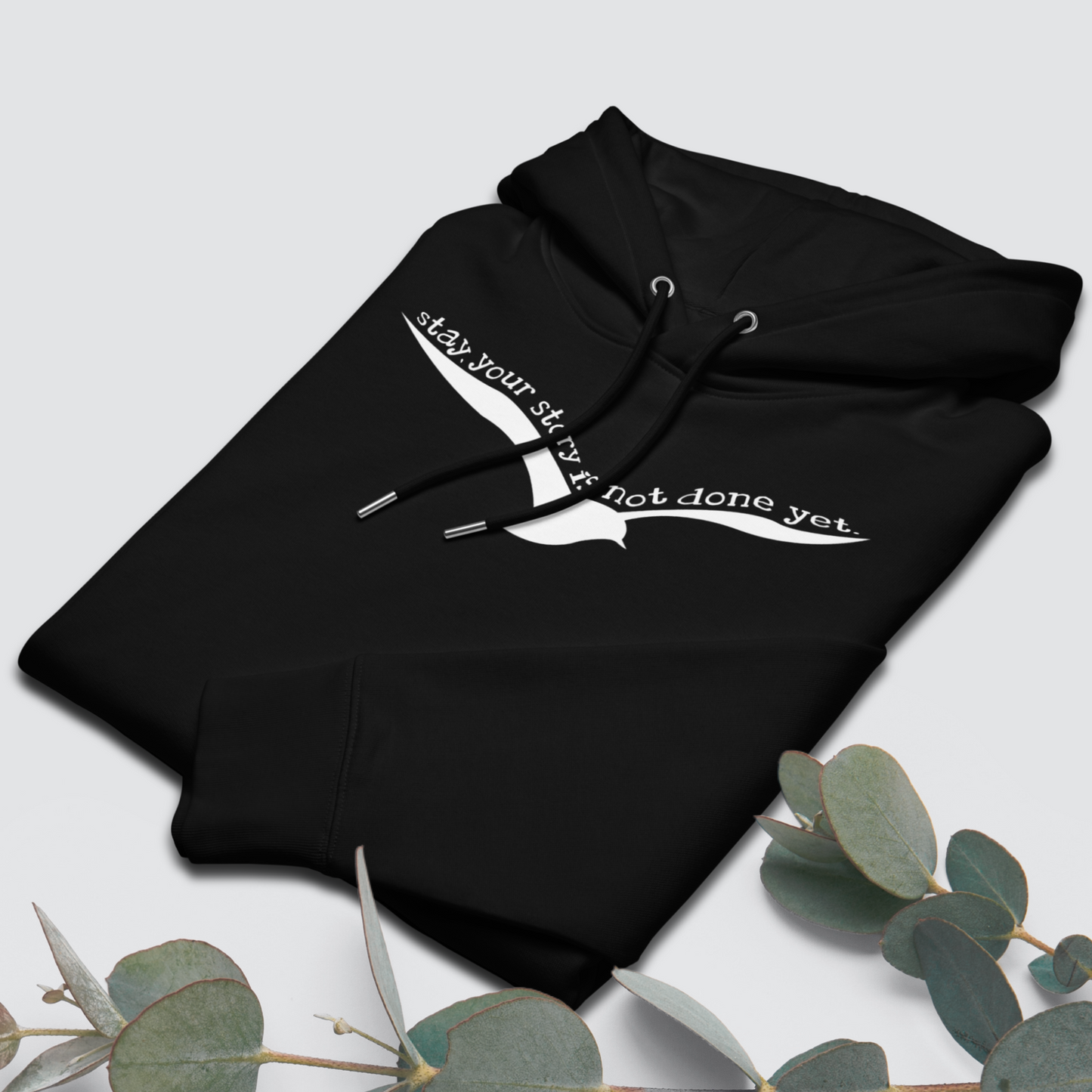 The Power to Keep Going: Motivational "Stay." Premium Eco Hoodie Made of Organic Cotton │ Caccao