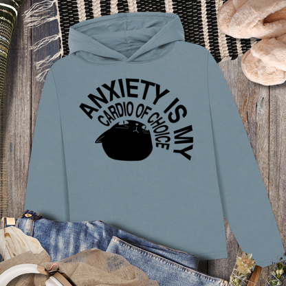 Anxiety is my Cardio of Choice - Hoodie Sweatshirt in Loose Fit and Top Quality │ Caccao