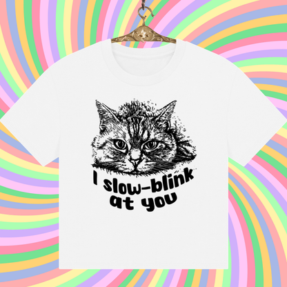 🇬🇧🇨🇿 Women's Boxy "I slow blink at you" T-shirt in Fair Trade, Circular &amp; Slow Fashion Mode - Shipped from UK │ Caccao