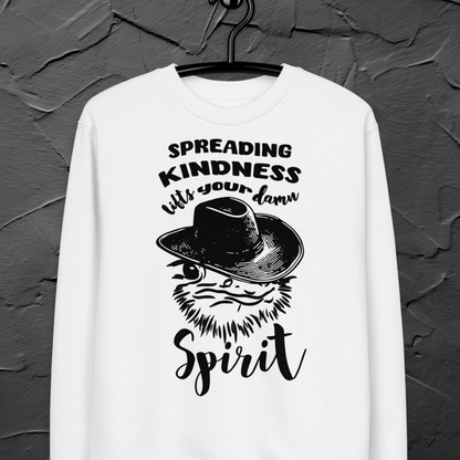 Kindness with a Sense of Irony: Sarcastic Organic Cotton Message Sweatshirt
