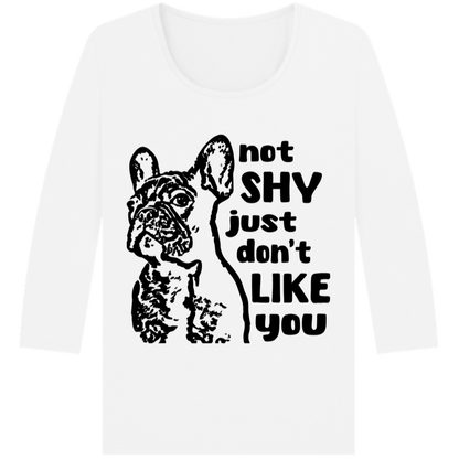 Women's "Not shy, just don't like you" 3/4 Sleeve Top in Pure Organic Cotton │ Caccao