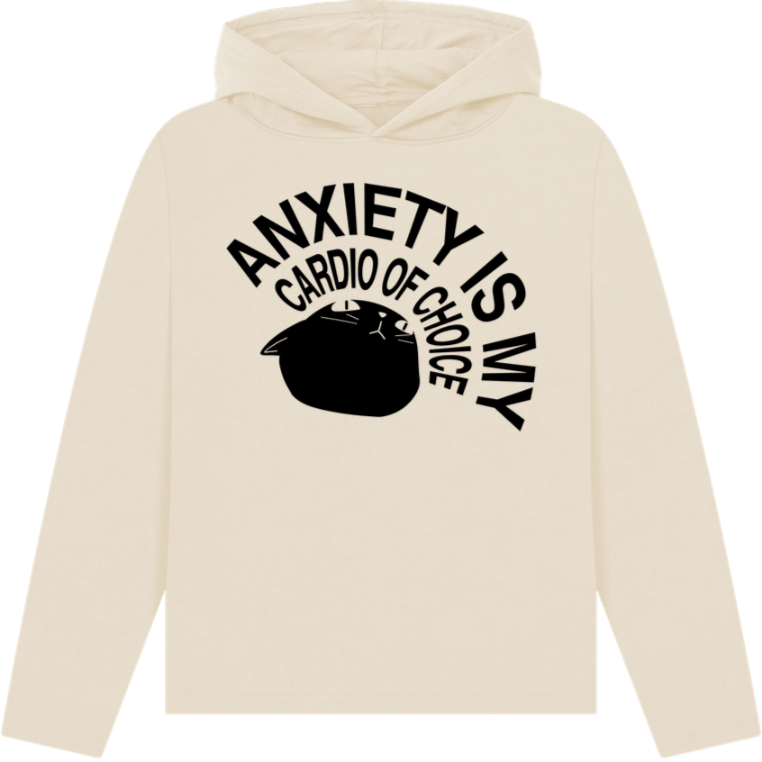 Anxiety is my Cardio of Choice - Hoodie Sweatshirt in Loose Fit and Top Quality │ Caccao