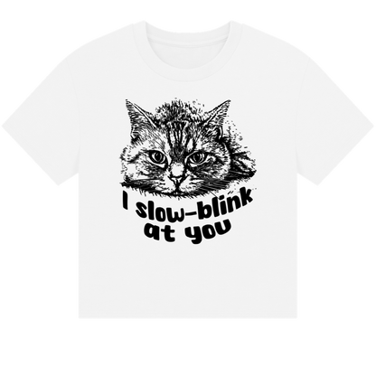🇬🇧🇨🇿 Women's Boxy "I slow blink at you" T-shirt in Fair Trade, Circular &amp; Slow Fashion Mode - Shipped from UK │ Caccao