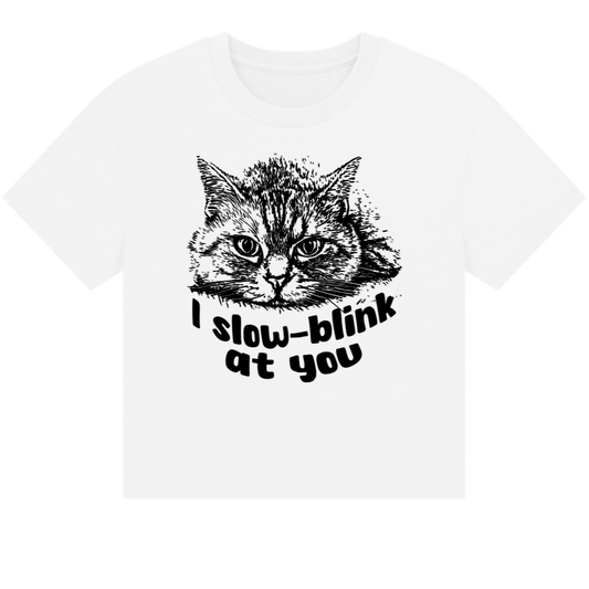 🇬🇧🇨🇿 Women's Boxy "I slow blink at you" T-shirt in Fair Trade, Circular &amp; Slow Fashion Mode - Shipped from UK │ Caccao